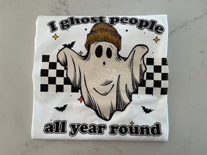 I Ghost People All Year Round