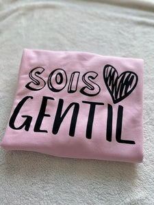 Sois Gentil - Be Kind