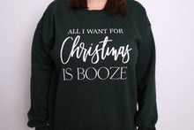 Charger l&#39;image dans la galerie, All I Want For Christmas Is Booze
