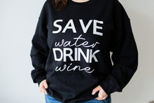 Charger l&#39;image dans la galerie, Save Water, Drink Wine
