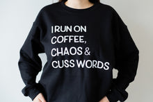 Charger l&#39;image dans la galerie, I Run On Coffee, Chaos &amp; Cuss Words
