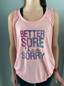 Better Sore Than Sorry