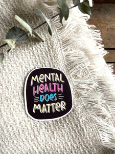 Mental Health Does Matter