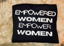 Charger l&#39;image dans la galerie, Empowered Women Empower Women
